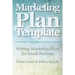 Marketing Plan Template: Writing Marketing Plans for Small Business