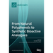 From Natural Polyphenols to Synthetic Bioactive Analogues