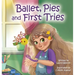 Ballet, Pies and First Tries