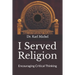 I Served Religion: Encouraging Critical Thinking