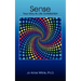 Sense Your Way to Life Satisfaction