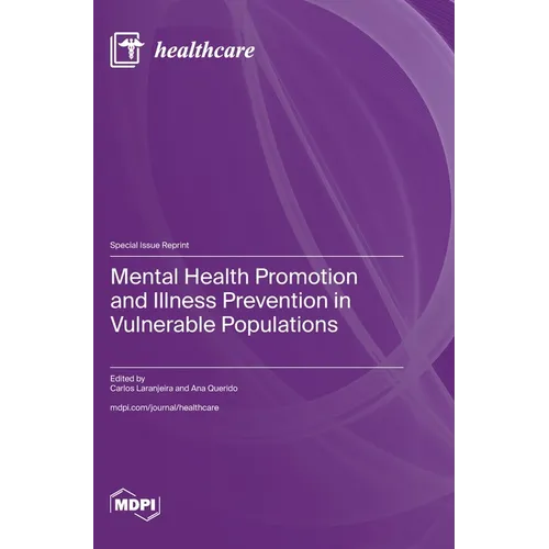 Mental Health Promotion and Illness Prevention in Vulnerable Populations