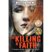 The Killing of Faith