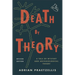 Death by Theory: A Tale of Mystery and Archaeological Theory