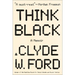 Think Black: A Memoir