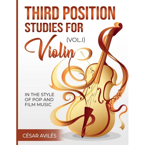 Third Position Studies for Violin, Vol, I