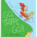 Go, Trippy, Go!