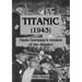 Titanic (1943): Nazi Germany's version of the disaster