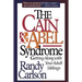 Cain & Abel Syndrome