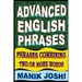 Advanced English Phrases: Phrases Combining Two or More Words