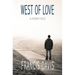 West of Love: A Story Cycle