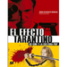 El Efecto Tarantino (Rústica): Su Cine Y La Cultura Pop