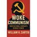 Woke Communism