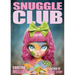 Snuggle Club