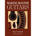Making Master Guitars
