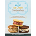 Vegan Ice Cream Sandwiches: Cool Recipes for Delicious Dairy-Free Ice Creams and Cookies