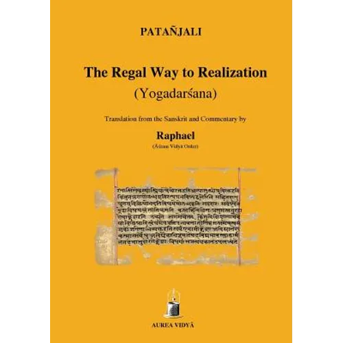 The Regal Way to Realization: Yogadarsana
