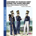 Uniforms of Russian army during the years 1825-1855 vol. 9: Guards sapper, engineers, staff and others