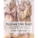 Before the Kilt: How the Irish and Scots Dressed in the 16th Century
