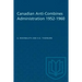 Canadian Anti-Combines Administration 1952-1960