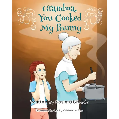 Grandma - You Cooked My Bunny