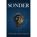 Sonder: An Existential Manifesto