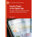 Teacher Power in the Digital Age: The Fight for the Soul of American Public Education in the Early 21st Century