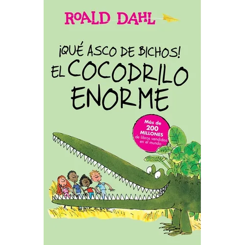 ¡Que Asco de Bichos!: El Cocodrilo Enorme / The Enormous Crocodile
