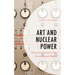 Art and Nuclear Power: The Role of Culture in the Environmental Debate