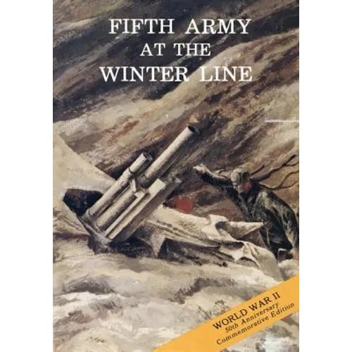 Fifth Army at the Winter Line: 15 November 1943 - 15 January 1944