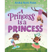 A Princess Is a Princess