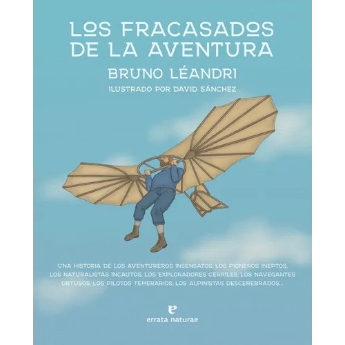 Fracasados de la Aventura, Los