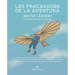 Fracasados de la Aventura, Los
