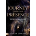 Journey Into His Presence: Discovering the Flow of Spirit-Led Prayer