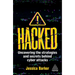 Hacked: The Secrets Behind Cyber Attacks