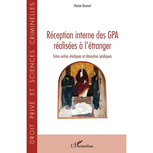 Réception interne des GPA réalisées à l'étranger: Entre ordres étatiques et désordres juridiques
