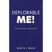 Deplorable Me!: An easy guide to deplorability