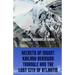 Secrets of Mount Kailash, Bermuda Triangle and the Lost City of Atlantis