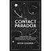 The Contact Paradox: Challenging Our Assumptions in the Search for Extraterrestrial Intelligence