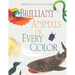 Brilliant Animals Of Every Color: Complete Edition