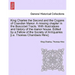 King Charles the Second and the Cogans of Coaxdon Manor. a Missing Chapter in the Boscobel Tracts. with Illustrations and History of the Manor House.