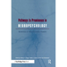 Pathways to Prominence in Neuropsychology: Reflections of Twentieth-Century Pioneers