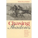 Chasing Shadows: Apaches and Yaquis Along the United States-Mexico Border, 1876-1911