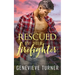 Rescued by Her Firefighter
