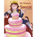 The Princess and the Sneeze