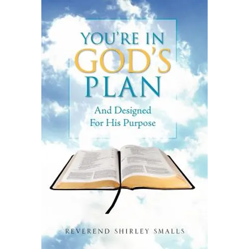 You're in God's Plan: And Designed for His Purpose