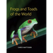 Frogs and Toads of the World