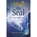 The Magic of the Seal: Ocean Messengers