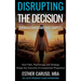 Disrupting the Decision Through Compassion That Competes