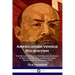 Americanism Versus Bolshevism: The Mayor of Seattle's Personal Account of Battling Militant Communism and Revolution in 1918 and 1919